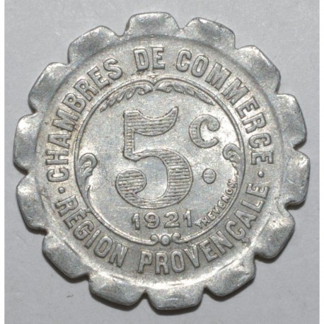 REGION PROVENCALE - 5 CENTIMES 1921 - CHAMBRE DE COMMERCE - SUP-