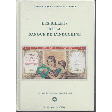 LES BILLETS DE LA BANQUE DE L'INDOCHINE