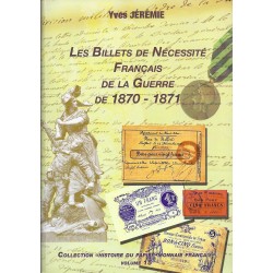 LES BILLETS DE NECESSITE FRANCAIS DE LA GUERRE DE 1870-1871