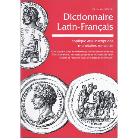 DICTIONNAIRE NUMISMATIQUE LATIN - FRANCAIS