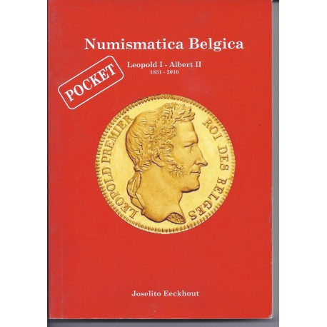 NUMISMATICA BELGICA - LEOPOLD I - ALBERT II - 1831 - 2010