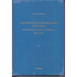 LES MONNAIES FRANCAISES ROYALES DE HUGUES CAPET à LOUIS XVI (987-1793) - TOME 2