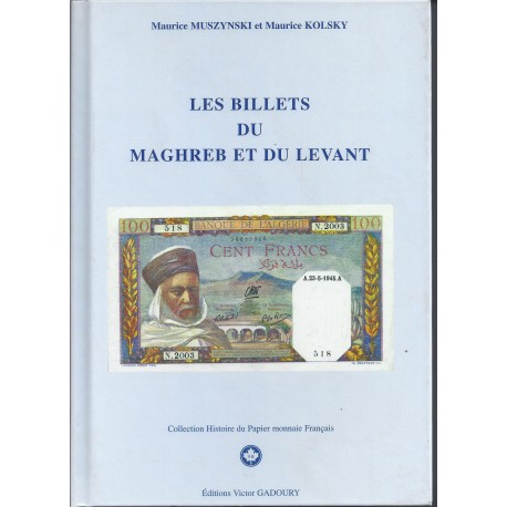 LES BILLETS DU MAGHREB ET DU LEVANT - 1ère Edition 2002 - Volume 11