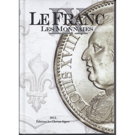 LE FRANC IX - LES MONNAIES - 1795 - 2001 - REF 1795/12