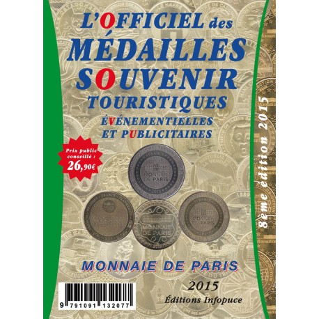 L'OFFICIEL DES MEDAILLES SOUVENIR TOURISTIQUES EVENEMENTIELLES ET PUBLICITAIRES - MDP 2015 - REF 1864/16/SAFE