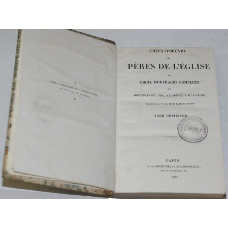 Chefs-d'oeuvre des pères de l'église ou choix d'ouvrages complets des docteurs de l'église grecque et latine - Ed 1860