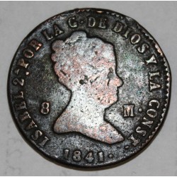 SPAIN - KM 531.3 - 8 MARAVEDIS 1841- ISABELLE II