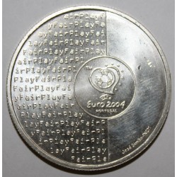 PORTUGAL - KM 752 - 8 EURO 2003 - FOOTBALL - UEFA 2004 - FAIRPLAY