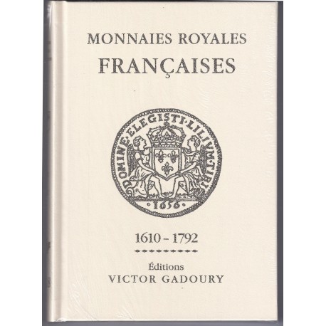 FRENCH ROYAL COINS QUOTATIONS - EDITIONS GADOURY 2018 - MONNAIES ROYALES FRANCAISES - 1610 - 1792