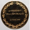 FRANCE - MEDAL - FRANÇOIS MITTERAND - 21st PRESIDENT OF THE REPUBLIC - 21 MAY 1981