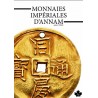 LES MONNAIES IMPERIALES D'ANNAM - EDITIONS GADOURY 2019