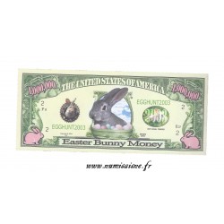 UNITED STATES - 1.000.000 DOLLARS 2003 - EASTER EGG DOLLARS - EASTER BUNNY - FANTASY BANKNOTES
