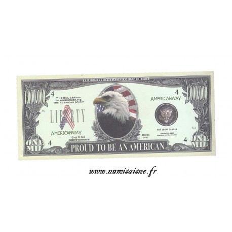 VEREINIGTE STAATEN - 1.000.000 DOLLARS 2002 - PROUD TO BE AN AMERICAN - FANTASIE BANKNOTEN