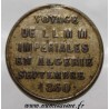 ALGÉRIE - JETON DE VOYAGE DE NAPOLÉON III ET EUGÉNIE - SEPTEMBRE 1860