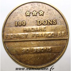 County 02 - MEDAL -  SOISSONS - DEPARTMENTAL BLOOD TRANSFUSION CENTER - AISNE - 100 DONATIONS