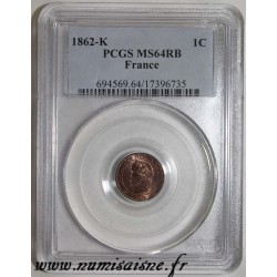 FRANKREICH - KM 795 - 1 CENTIME 1862 - K- Bordeaux - TYP NAPOLEON III - PCGS MS 64 RB