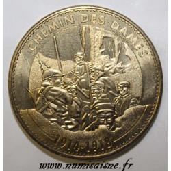Komitat 02 - LAON - CHEMIN DES DAMES - 1914 - 1918 - Monnaie de Paris - 2014