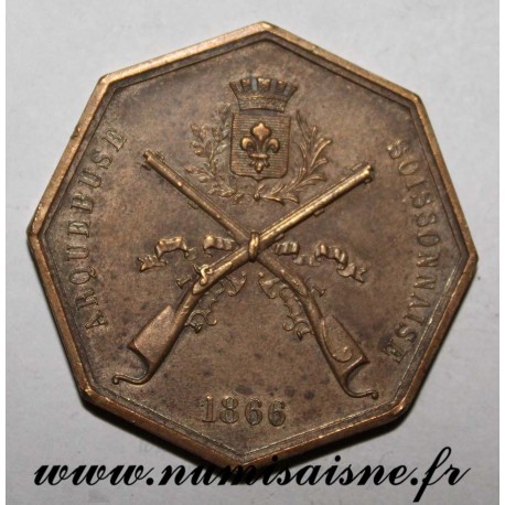 02 - SOISSONS - MÉDAILLE - ARQUEBUSE SOISSONNAISE - 1866