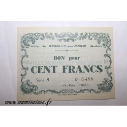 10 - ROMILLY SUR SEINE - BON DE 100 FRANCS 1940 - DV