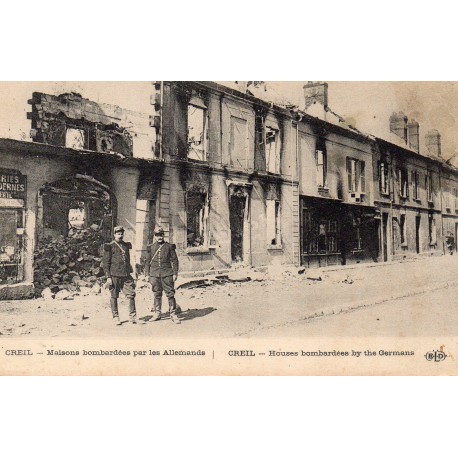 County 60100 - OISE - CREIL - HOUSES BOMBED BY THE GERMANS