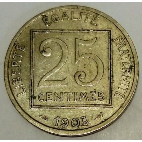 FRANCE - KM 855 - 25 CENTIMES 1903 - 1st TYPE PATEY