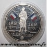 FRANCE - MEDAL - 100 YEARS OF 1st WORLD WAR 1916 - 2016