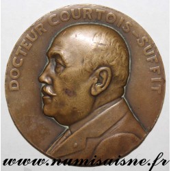 MÉDAILLE - MÉDECINE - DOCTEUR COURTOIS-SUFFIT