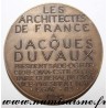 MEDAL - ARCHITECTURE - THE ARCHITECTS OF FRANCE TO JACQUES DUVAUX - 1950