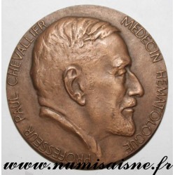 MEDAILLE - MEDIZINE - ARZT  PAUL CHEVALLIER - HÄMATOLOGEN