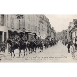 60200 - OISE - COMPIEGNE - GUERRE DE 1914 - ARTILLERIE ANGLAISE TRAVERSANT LA VILLE