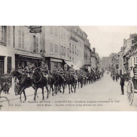 County 60200 - OISE - COMPIEGNE - 1914 WAR - BRITISH ARTILLERY CROSSING THE CITY