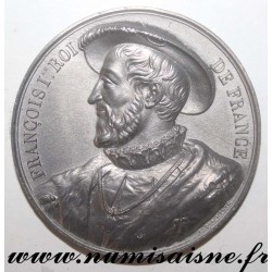 MEDAILLE - FRANÇOIS I - 1494 - 1515 - 58ème ROI - FILS DE CHARLES DE VALOIS