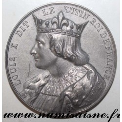 MEDAL - LOUIS X - 1289 - 1314 - 47nd KING - SON OF PHILIPPE LE BEL