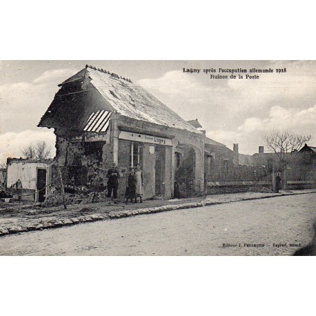 County 60310 - OISE - LAGNY - AFTER THE GERMAN OCCUPATION 1918 - RUINS OF THE POST OFFICE