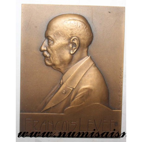 MEDAL - POLITICS - 75 - PARIS - FRANCOIS LEVÉE - 1898 - 1923