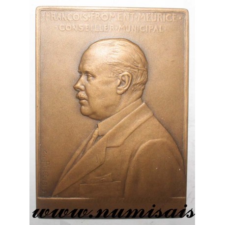 MÉDAILLE - POLITIQUE - 75 - PARIS - FRANCOIS FROMENT MEURICE - 1890 - 1915