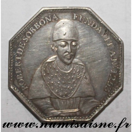 MEDAL - 75 - PARIS - ROBERT DE SORBON - LA SORBONNE - FOUNDED IN 1253