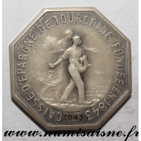 FRANCE - County 59 - TOURCOING - SAVINGS BANK AND FORESIGHT 'CAISSE D'EPARGNE' - 1943