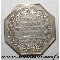FRANCE - County 60 - SENLIS - SAVINGS BANK AND FORESIGHT 'CAISSE D'EPARGNE' - 1835