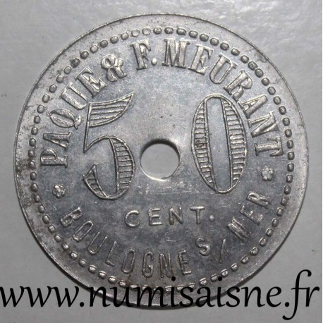 FRANCE - County 62 - BOULOGNE SUR MER - 50 CENT - GALERIE DE PARIS - PAQUE & F. MEURANT - COIN STRIKE