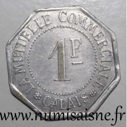 FRANCE - 62 - CALAIS - 1 FRANC - LA MUTUELLE COMMERCIALE