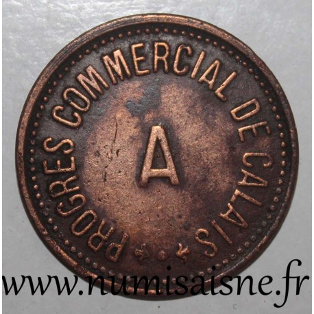 FRANCE - County 62 - CALAIS - 10 FRANCS - COMMERCIAL PROGRESS
