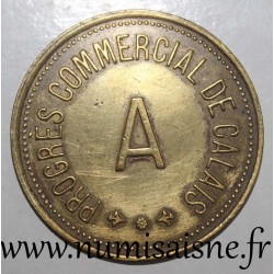 FRANKREICH - Kommitat 62 - CALAIS - 100 FRANCS - GEWERBLICHER FORTSCHRITT