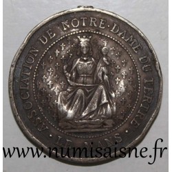 MEDAL - 72 - LE MANS - NOTRE DAME DE TERTRE ASSOCIATION - ORDER OF KNIGHTS - 1908