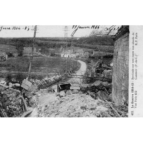 County - 62 - PAS DE CALAIS - CARENCY - THE WAR 1914-15 - BARRICADE ON A ROAD