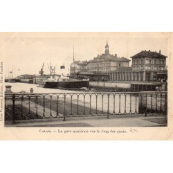 62100 - PAS DE CALAIS - CALAIS - LA GARE MARITIME VUE LE LONG DES QUAIS