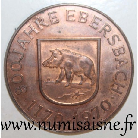 GERMANY - MEDAL - 800 YEARS EBERSBACH - 1170 - 1970