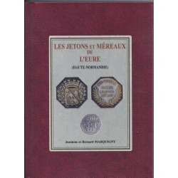 The tokens and mereaux of the Eure - Haute-Normandie - By J. and B. Marquigny - Ed. 2006