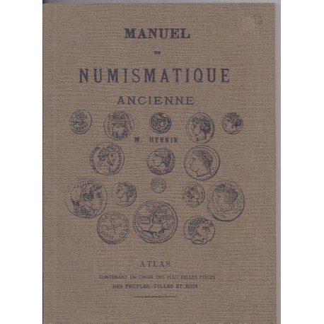 Handbook of ancient numismatics - 1872 - By M. Hennin - NUMA reissue