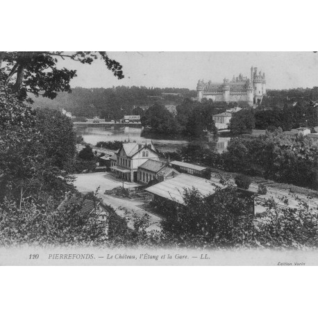 County 60450 - PIERREFONDS - CASTLE - THE POND - THE TRAIN STATION